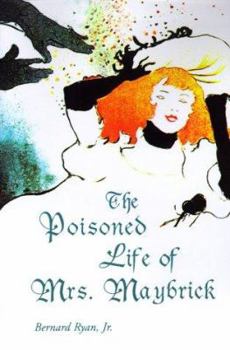 Paperback The Poisoned Life of Mrs. Maybrick Book