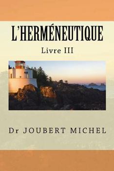 Paperback L'Hermeneutique: Source d'Interpretation Biblique [French] Book