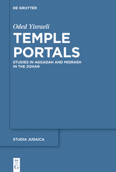 Paperback Temple Portals: Studies in Aggadah and Midrash in the Zohar Book