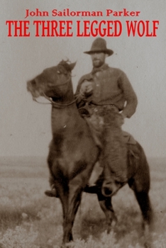 Paperback The Three Legged Wolf Book