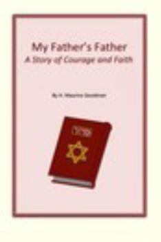 Paperback My Father's Father: A Story of Courage and Faith Book