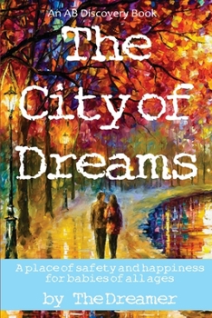 Paperback The City of Dreams Book
