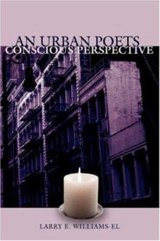 Paperback An Urban Poets Conscious Perspective Book