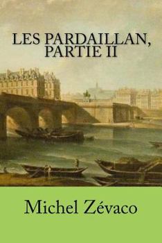 Paperback Les Pardaillan, partie II [French] Book