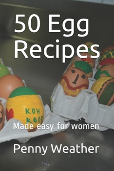 Paperback 50 Egg Recipes: Made easy for women Book
