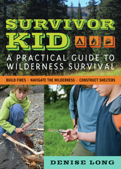 Paperback Survivor Kid: A Practical Guide to Wilderness Survival Book