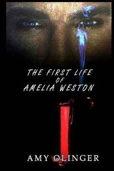 Paperback The First Life of Amelia Weston Book