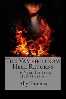 Paperback The Vampire from Hell (Part 4) - The Vampire from Hell Returns Book