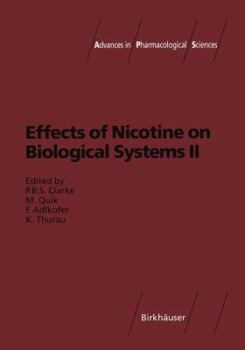 Hardcover Effects of Nicotine on Biological Systems II (Advances in Pharmacological Sciences) Book