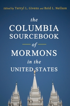 Hardcover The Columbia Sourcebook of Mormons in the United States Book