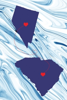 Long Distance Out of State Journal: Nevada & South Carolina (Two Souls One Heart US States Diary Notebook)