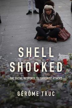 Hardcover Shell Shocked: The Social Response to Terrorist Attacks Book