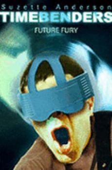 Paperback Timebenders: Future Fury Book
