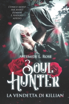 Paperback Soul Hunter - La vendetta di Killian (Vol. 3) [Italian] Book