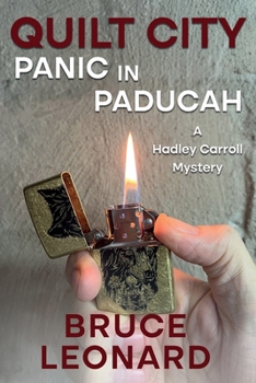 Quilt City: Panic in Paducah - Book #2 of the A Hadley Carroll Cozy Mystery