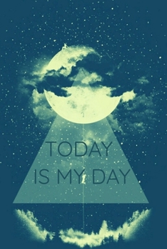 Today is my day, GET IT DONE !: Premium 2020 Daily Planner - Yearly Journal Organizer for Weekly and Monthly Productivity