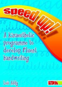 Paperback Speed Up!: A Kinaesthetic Programme to Develop Fluent Handwriting Book