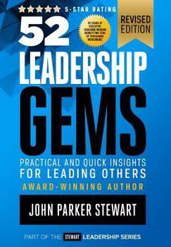 Hardcover 52 Leadership Gems: Practical and Quick Insights for Leading Others Book