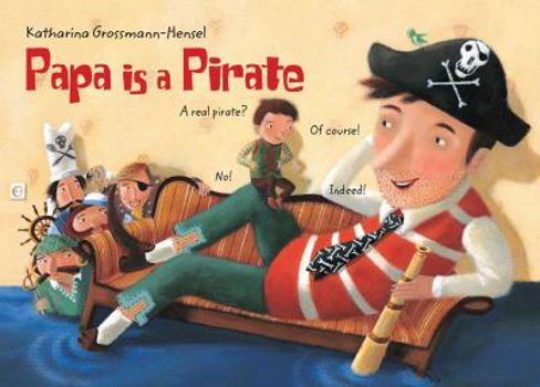 Hardcover Papa Is a Pirate Book