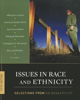 Issues in Race and Ethnicity: Selections from CQ Researcher