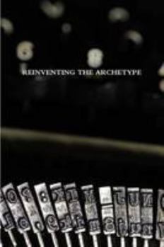 Paperback Reinventing The Archetype Book
