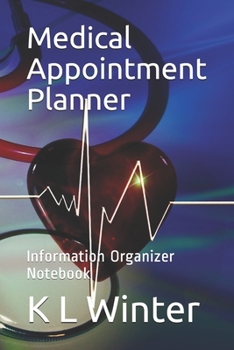 Medical Appointment Planner: Information Organizer Notebook