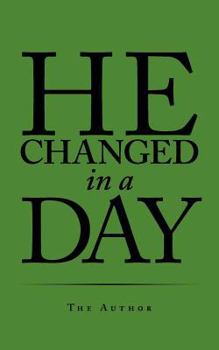 Paperback He Changed in a Day Book