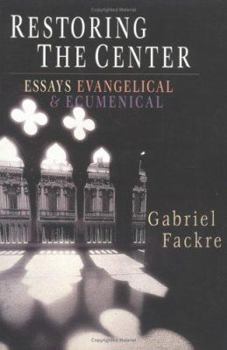 Paperback Restoring the Center: Essays Evangelical & Ecumenical Book