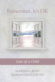Paperback Remember, It's OK: Loss of a Child Book