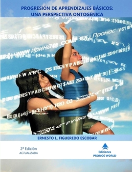 Paperback Progresión de Aprendizajes Básicos: Una Perspectiva Ontogénica [Spanish] Book
