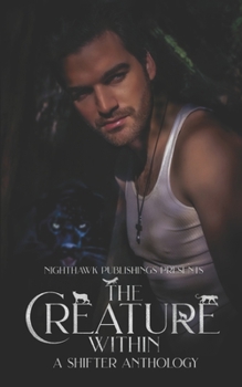 Paperback The Creature Within: A Shifter Anthology Book