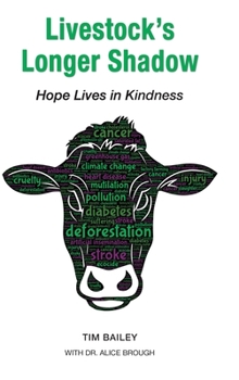 Hardcover Livestock's Longer Shadow: Hope Lives in Kindness Book