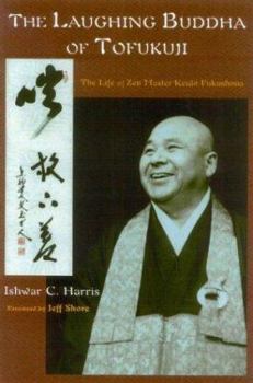 Paperback The Laughing Buddha of Tofukuji: The Life of Zen Master Keido Fukushima Book