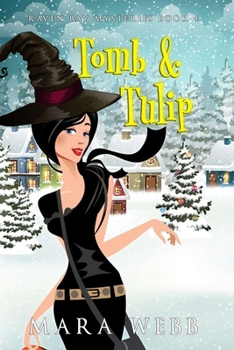 Paperback Tomb & Tulip: A Witch Cozy Mystery Book