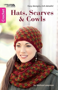 Paperback Hats, Scarves & Cowls: Easy Designs, Rich Details! Book