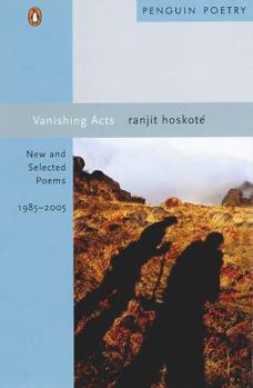 Hardcover Vanishing Acts: New and Selected Poems, 1985-2005 Book