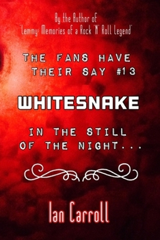 Paperback The Fans Have Their Say #13 Whitesnake: In the Still of the Night Book