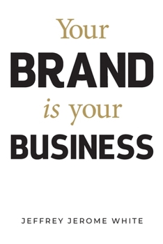Paperback Your Brand Is Your Business Book