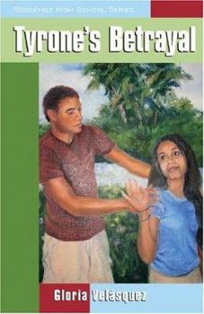 Tyrone's Betrayal (Roosevelt High School) - Book #7 of the Roosevelt High School
