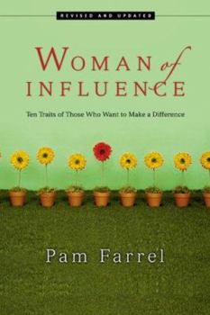 Paperback Woman of Influence: Ten Traits of Those Who Want to Make a Difference Book
