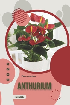 Paperback Anthurium: Simply beginners guide Book