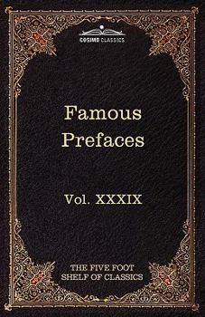 Paperback Prefaces and Prologues to Famous Books: The Five Foot Shelf of Classics, Vol. XXXIX (in 51 Volumes) Book