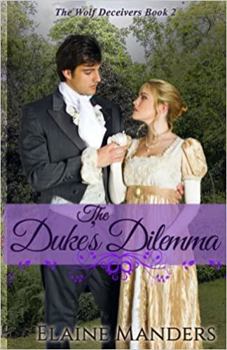 Paperback The Duke's Dilemma (The Wolf Deceivers) (Volume 2) Book