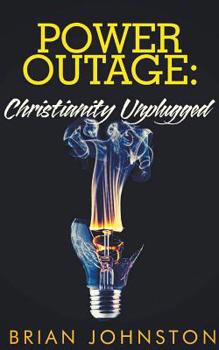 Paperback Power Outage - Christianity Unplugged Book