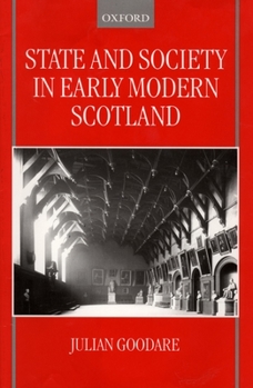 Hardcover State and Society in Early Modern Scotland Book