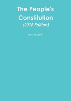 Paperback The People's Constitution (2018 Edition) Book