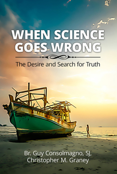 Paperback When Science Goes Wrong: The Desire and Search for Truth Book