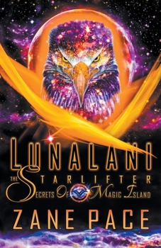 Paperback LunaLani The Starlifter Secrets Of Magic Island Book