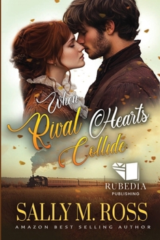 When Rival Hearts Collide: A Western Historical Romance Book