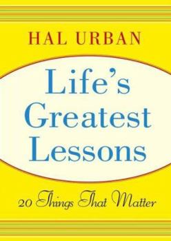 Hardcover Life's Greatest Lessons: 20 Things That Matter Book